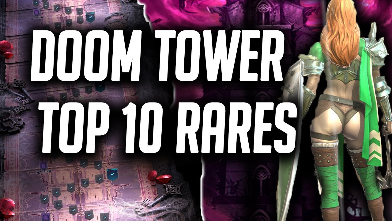 Top 10 Rares For Doom Tower And Who To Use Them Against Ftp Tips 