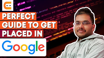 PERFECT GUIDE To Get Placed In Google | How To Get Placed In Google | Google |@CodingNinjasIndia