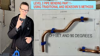 Level 2 copper pipe bending part 1 - Offset and 90 degree bend - 2 ways.