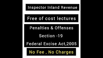 federal excise act 2005\penalties section - 19 \Part 2\inspector inland revenue\guidancetip\IIR