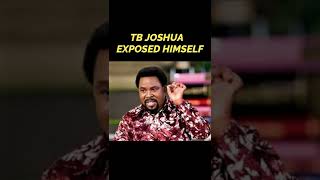 EXPOSED!  TB JOSHUA EXPOSED HIMSELF