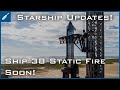 SpaceX Starship Updates! Starship 38 Static Fire Soon Test For Flight 11! TheSpaceXShow