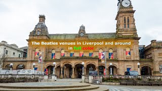 The Beatles Venues in Liverpool and Around in Full Color.