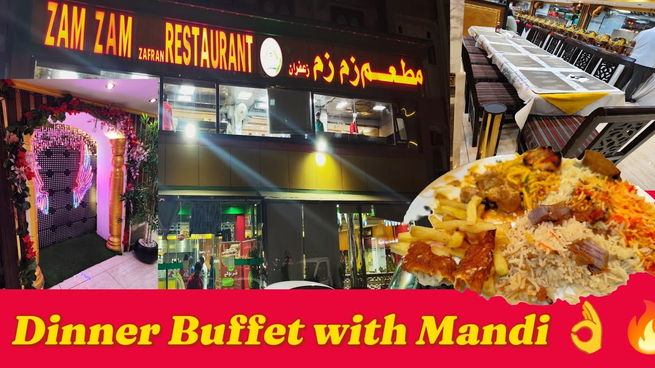 Dinner Buffet with Mutton Mandi 👌 🔥 at Zam Zam Zafran Jeddah