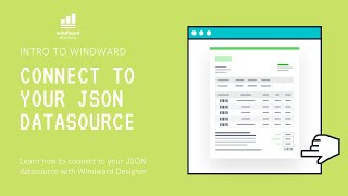 Connect to your JSON Datasource | Windward Studios Document Automation