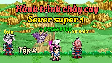Ngọc Rồng Online - Hành trình cày chay sever Trùng Sinh ( Super 1 ) Tập 2
