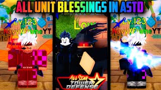 ALL UNIT BLESSINGS SHOWCASE IN ALL STAR TOWER DEFENSE!(Roblox) 