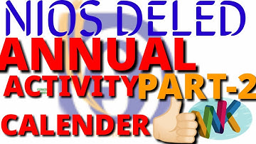 513-Annual activity calender part - 2 in english for nios deled untrained teachers #ANDY