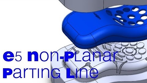 E5 SolidWorks Non-planar parting line mold