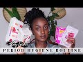 MY PERIOD HYGIENE ROUTINE 2021 |Staying Fresh ALL day + Tips