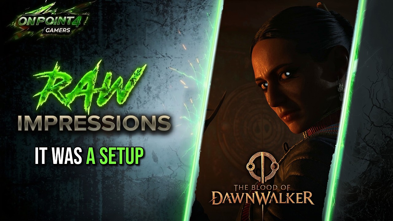 The Blood of Dawnwalker RAW IMPRESSIONS | It Was A Setup