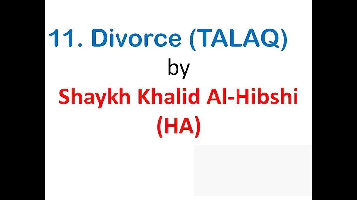 Ruqyah Shariah - 11. Divorce (TALAQ) by Shaykh Khalid Al-Hibshi (HA)