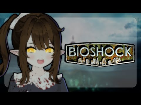 LOOKING FOR MY MR.BUBBLES! 💤 FIRST TIME PLAYING 💤 BioShock video thumb
