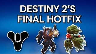Destiny 2's FINAL Hotfix