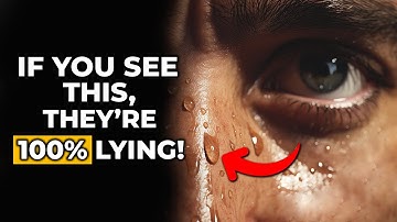7 Body Language of Liars - How to Tell if Someone