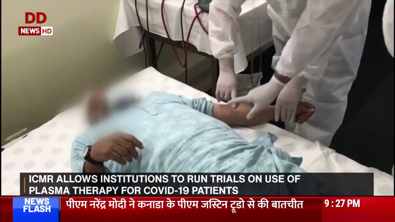 ICMR allows Institutions to run trials on use of Plasma Therapy for Covid-19 patients