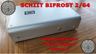 Schiit Bifrost 2/64 DAC Full Review & Comparison w/ OG Bifrost 2