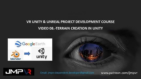 TERRAIN CREATION IN UNITY. VR UNITY & UNREAL PROJECT DEVELOPMENT COURSE