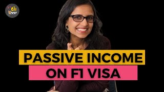 Passive Income Ideas for F1 Students in USA - Side Hustles on F1 Visa