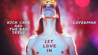 Nick Cave &amp; The Bad Seeds - Loverman (Official Audio)
