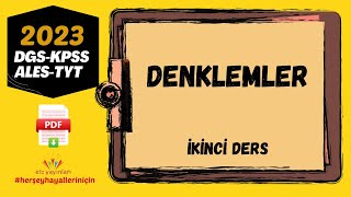 2023 Dgs-Kpss-Ales-Tyt Denklemler İki̇nci̇ Ders Pdf Açiklamada