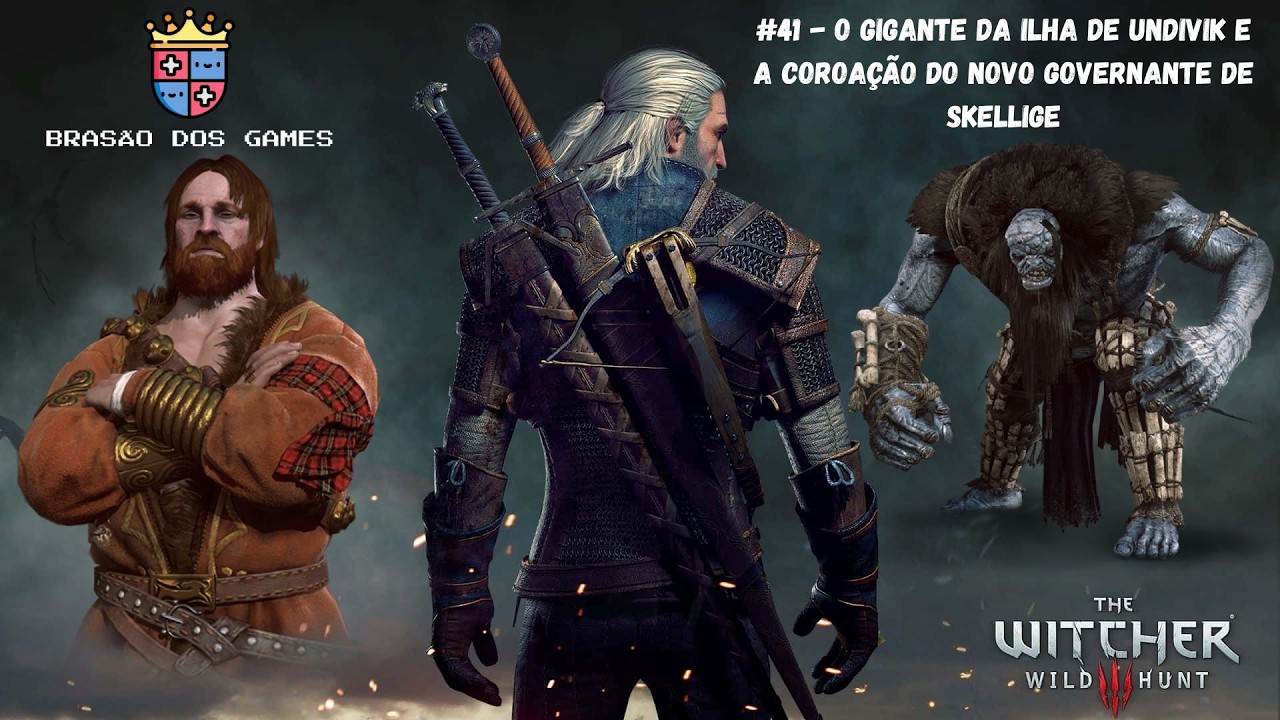 THE WITCHER 3 WILD HUNT #41 - O GIGANTE DA ILHA DE UNDIVIK E A COROAÇÃO DO NOVO GOVERNANTE