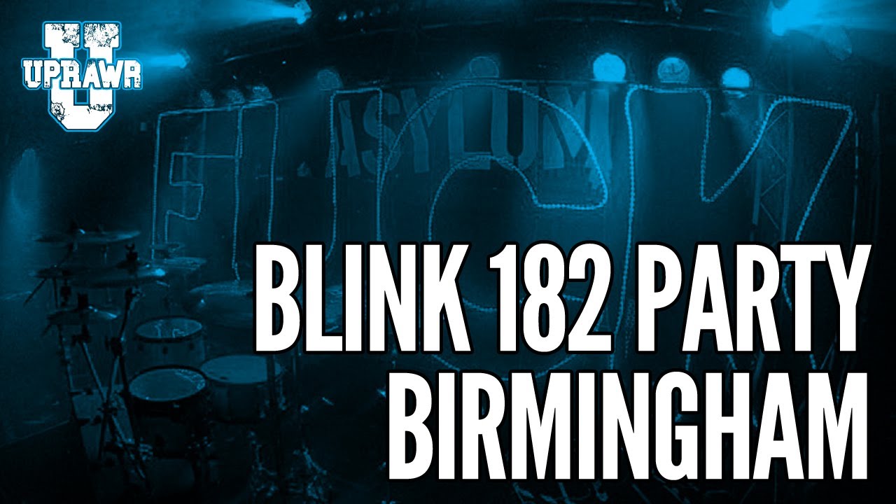 UPRAWR Birmingham: Blink 182 Night