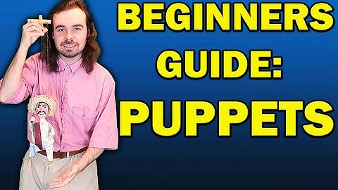 How To Perform With Puppets! A Beginners Guide To Puppeteering and Puppetry
