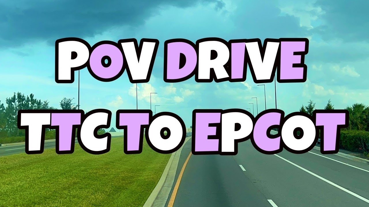 POV Drive from the TTC to Epcot | Walt Disney World | May 2023