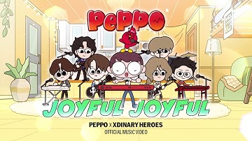 Peppo x Xdinary Heroes - JOYFUL JOYFUL (Official Music Video)
