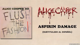 Alice Cooper - Aspirin Damage (Subtítulos al Español)