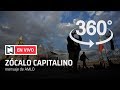 En vivo 360: Zócalo Capitalino mensaje de AMLO