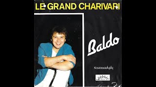 BALDO - Le grand charivari (45T - 1986)