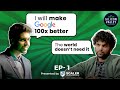 The silicon valley challenge  ep 1 kavin against google