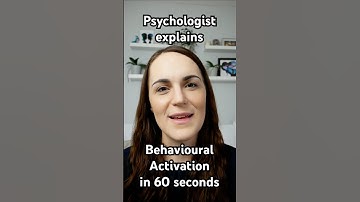 Psychologist explains Behavioural Activation for Depression in 60 seconds