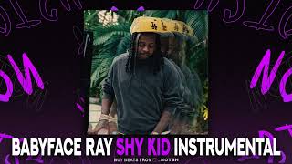 Babyface Ray - Shy Kid (Instrumental)