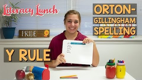 Orton Gillingham Spelling: The Y Rule