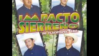 Video thumbnail of "IMPACTO SIERREÑO--Ponganme canciones tristes"