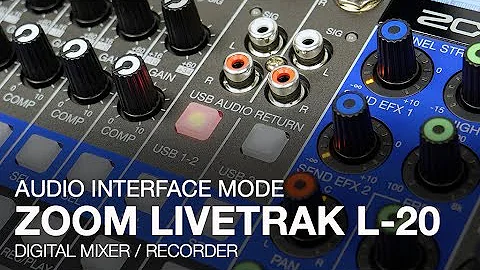 Zoom LiveTrak L-20: Audio Interface Mode