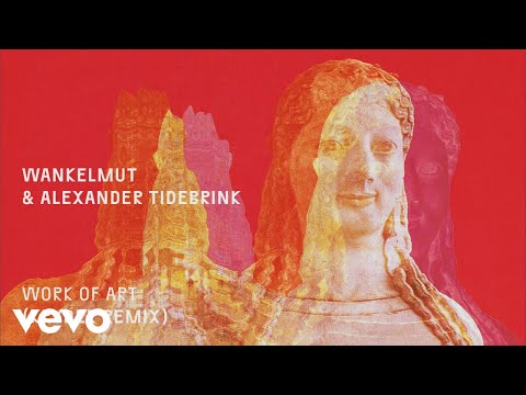 Wankelmut, Alexander Tidebrink - Work Of Art (Kryder Remix - Official Audio)