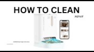 PETKIT YUMSHARE DUALHOPPER WITH CAMERA Cleaning Tutorial