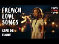 Café de Flore Love Songs ☕🌙 | 1 Hour Romantic French Chanson &amp; Paris Love Music