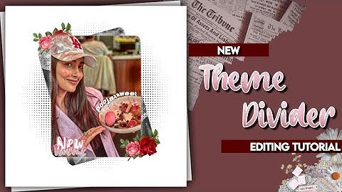 𝐓𝐡𝐞𝐦𝐞 𝐝𝐢𝐯𝐢𝐝𝐞𝐫 𝐭𝐮𝐭𝐨𝐫𝐢𝐚𝐥 𝐟𝐨𝐫 𝐟𝐚𝐧𝐩𝐚𝐠𝐞𝐬 • 𝐧𝐞𝐰 𝐭𝐡𝐞𝐦𝐞 • 𝐩𝐢𝐜𝐬𝐚𝐫𝐭 𝐞𝐝𝐢𝐭𝐢𝐧𝐠 𝐭𝐮𝐭𝐨𝐫𝐢𝐚𝐥 • 𝘋𝘪𝘷𝘹𝘹 𝘤𝘳𝘦𝘢𝘵𝘦𝘴 🦄🌺