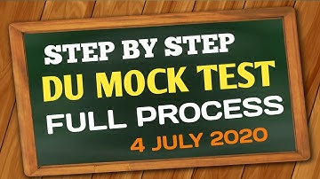 STEP BY STEP COMPLETE DU MOCK TEST PROCESS  FOR REGULAR/SOL/NCWEB|DU MOCK TEST 2020|DU OBE MODE EXAM