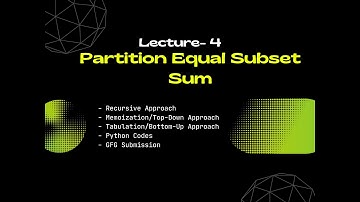 Lec 04- Partition Equal Subset Sum | Dynamic Programming | Python | GFG