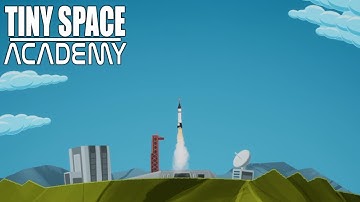 Tiny Space Academy - Rocket Building In 2D