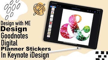Design with Me | Create Goodnotes Digital Planner Stickers in Keynote | iDesign