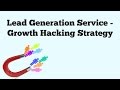 Lead Generation Service - Growth Hacking Strategy