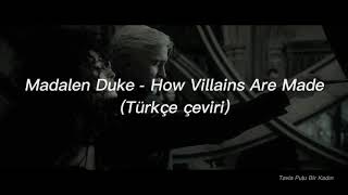 Madalen Duke - How Villains Are Made | Türkçe çeviri Resimi