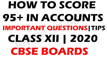 2019-20 IMPORTANT QUESTIONS ACCOUNTS CLASS 12.